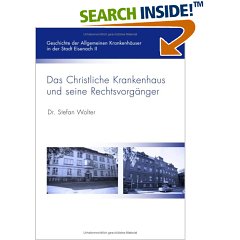 Das Christliche Krankenhaus Eisenach (Gebundene Ausgabe)