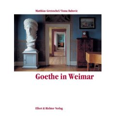 Goethe in Weimar (Gebundene Ausgabe)