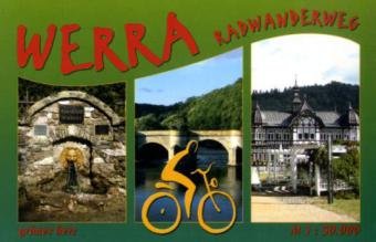 Werra-Radwanderweg: Von Heuhaus am Rennsteig bis Hannoversch Münden