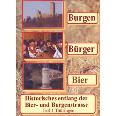 Burgen, Bürger, Bier - Teil 1 Thüringen