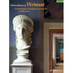 Dichterhäuser in Weimar. Goethehaus & Goethes Gartenhaus. Schillerhaus (Broschiert)