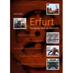 Erfurt. Rundgänge durch die Geschichte (Broschiert)