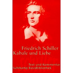 Friedrich Schiller -  Kabale und Liebe
