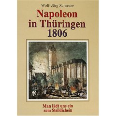 Napoleon in Thüringen 1806 (Gebundene Ausgabe)