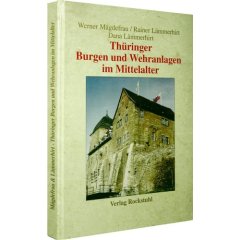 Thüringer Burgen und Wehranlagen im Mittelalter