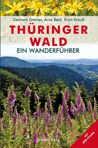 Thüringer Wald - Ein Wanderführer
