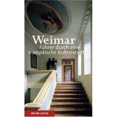 Weimar. Führer durch eine europäische Kulturstadt (Broschiert)